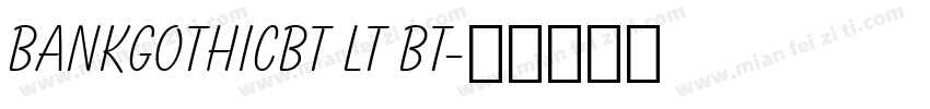 bankgothicbt LT BT字体转换